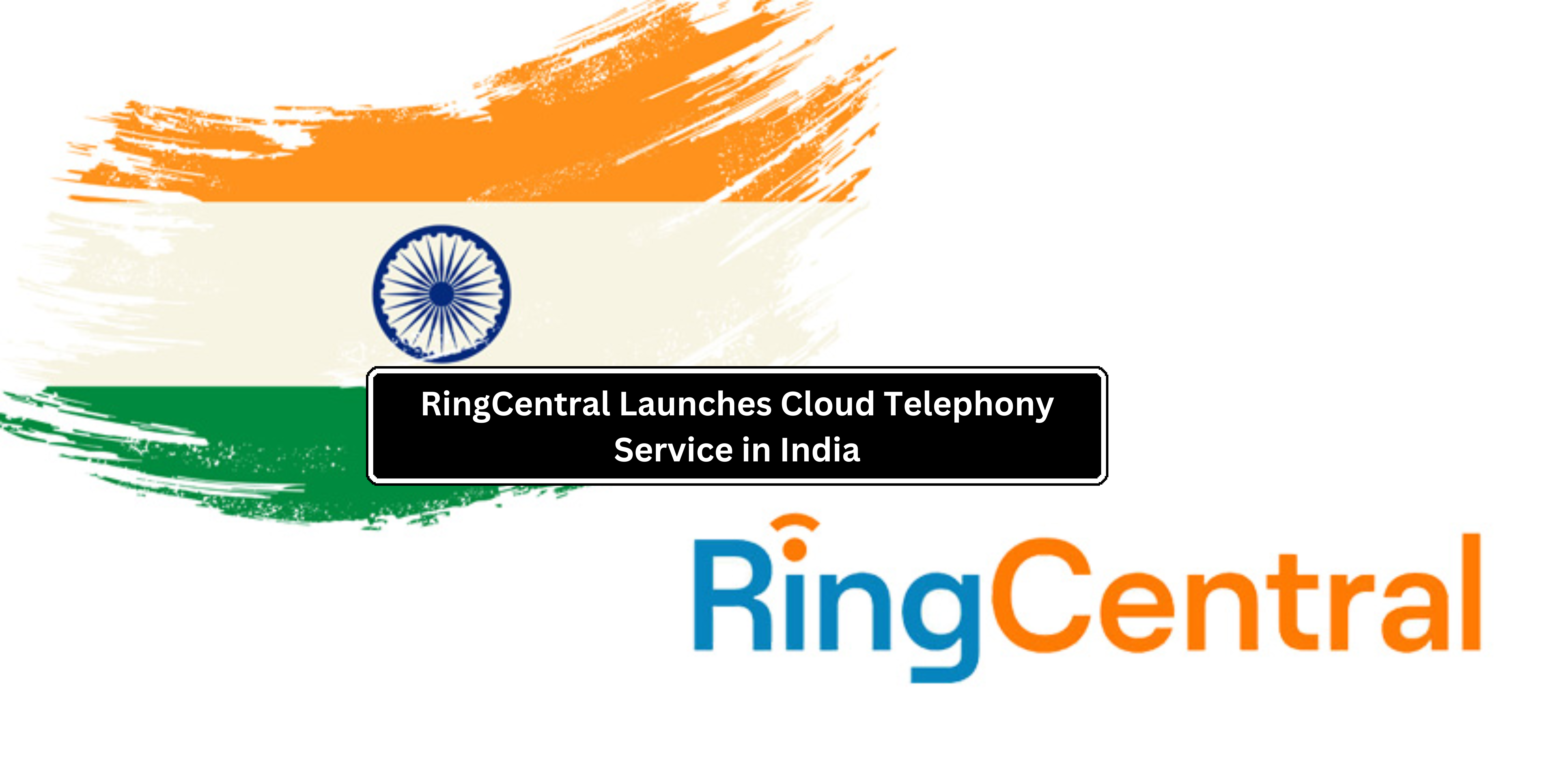 RingCentral Launches Cloud Telephony Service in India